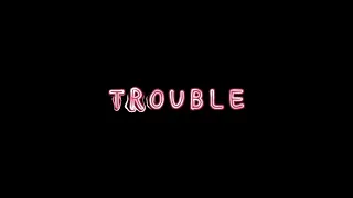Trouble- Taylor Swift Edit Audio