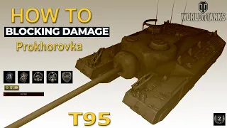T95 - How to block damage on Prokhorovka || World of Tanks