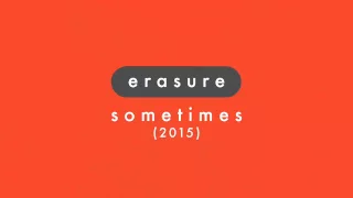 ERASURE - Sometimes 2015