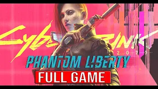 CYBERPUNK 2077 PHANTOM LIBERTY Full Gameplay Walkthrough - No  Commentary (#CP2077 Phantom Liberty)