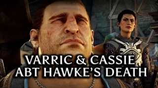 Dragon Age: Inquisition - Varric & Cassandra about Hawke’s death