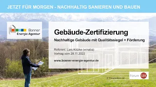 JETZT FÜR MORGEN (3) - Zertifizierung nachhaltiger Gebäude mit Fördermöglichkeiten