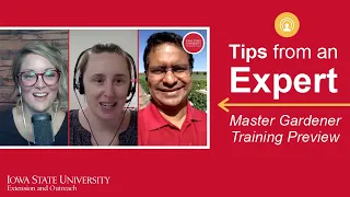 Tips from an Expert: Master Gardener Training Preview