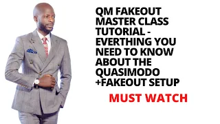 QM FAKEOUT MASTER CLASS TUTORIAL ‐ EVERTHING YOU NEED TO KNOW ABOUT THE QUASIMODO ZAMBIAN BEST FOREX