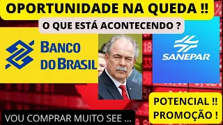 SAPR4 BBAS3 l O QUE ESTÁ ACONTECENDO NA BOLSA ? ULTIMAS NOTICIAS E RISCOS ! SAIBA APROVEITAR ! IBOV