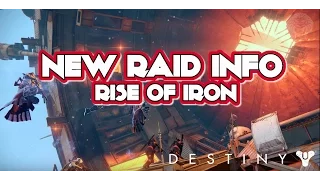 DESTINY RISE OF IRON New Raid Info Wrath of the Machine Raid Gear Armor Encounters & Artifacts