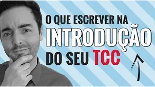 O QUE ESCREVER NA INTRODUÇÃO DO SEU TCC