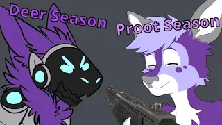 Deer Season! Protogen Season!