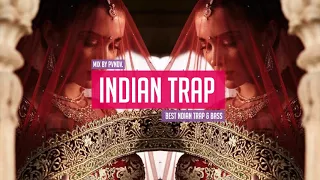 Indian Trap Music Mix 2021 🙏 Best Indian Vocal Trapping 🙏 Bass Boosted Dance [Mix By PVNDV]