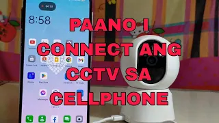 PAANO i CONNECT ANG CCTV CAMERA SA CELLPHONE