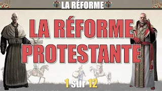 La Réforme - 01 La réforme protestante