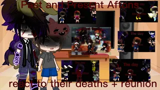 Past and Present Aftons react to their deaths + reunion| FNAF| My AU