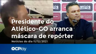 Presidente do Atlético-GO arranca máscara de repórter