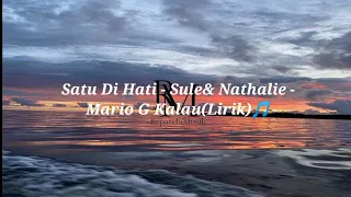 Satu Di Hati - Sule&Nathalie- Mario G Kalau(Lirik)🎵