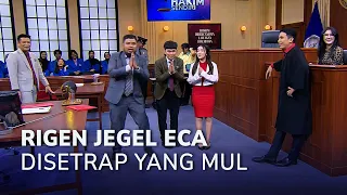 RIGEN, JEGEL & ECA DISETRAP YANG MULIA! (1/3) MAIN HAKIM SENDIRI