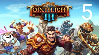 Torchlight 3  (Part 5) (Playthrough)