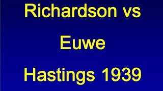 Richardson vs  Euwe - Hastings 1939