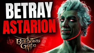Baldur's Gate 3 - Why You Should BETRAY ASTARION