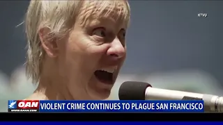 Violent Crime Continues To Plague San Francisco