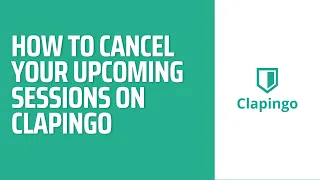 How to cancel your Upcoming sessions on Clapingo #Howtoclapingo #clapingo