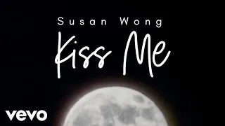 Susan Wong - Kiss Me