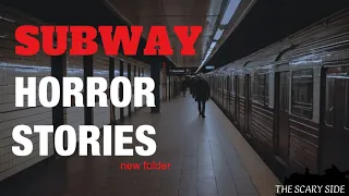 Subway Scares: 3 True Scary Stories