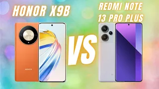 Honor X9b VS Redmi Note 13 Pro Plus | Detail Comparison