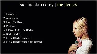 Sia and Dan Carey - The Demos