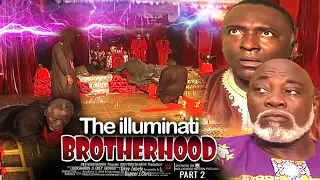 The Illuminati Brotherhood Pt 2 - Nigerian Movie