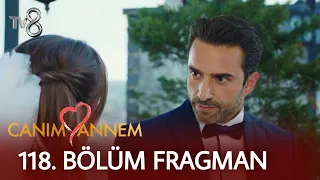 Canım Annem 118.Bölüm Fragmanı