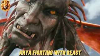 Arya Fighting with Beast