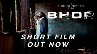 BHOR | SHORT FILM | BIRDLINE PICTURES