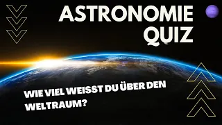 Astronomie Quiz I Wie viel weißt du über den Weltraum?