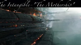 The Intangible-"The Mothership"-space ambient music track