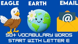 Vocabulary Words That Starts With Letter E | Educational videos for kids @VikaVish2506