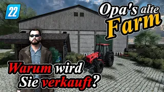 LS22 Opas alte Farm: Warum wird Sie verkauft? | 4 | RP Projekt | FARMING SIMULATOR 22