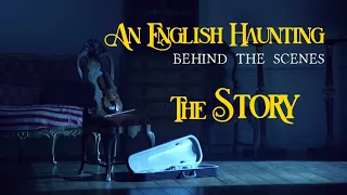 The Story (Behind the Scenes) of "An English Haunting" (HD) 1/2