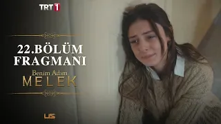 Benim Adım Melek 22.Bölüm Fragmanı