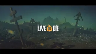 прохождение live or die survival