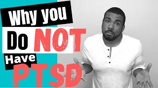 PTSD evaluation: Why some people do NOT receive a posttraumatic stress disorder (PTSD) diagnosis