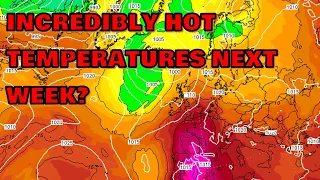 Incredibly Hot Temperatures Next Week! 11th June 2022