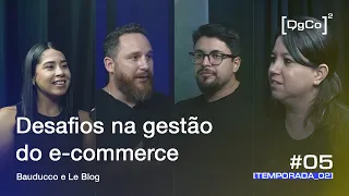 Desafios na gestão do e-commerce | Bauducco e Le Blog