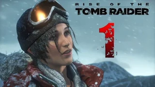 Rise of the Tomb Raider. Прохождение. Часть 1 (Ларочка супер) 60fps