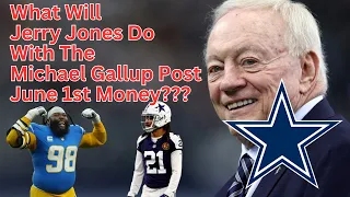 What Will Jerry Jones Do With The Michael Gallup Post June 1st Money??? Linval Joseph???