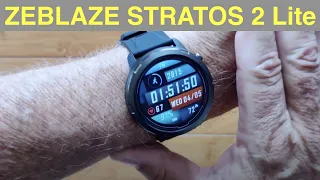 ZEBLAZE STRATOS 2 Lite 5ATM Compass Bluetooth 5 GPS+SpO2 Health/Fitness Smartwatch: Unbox & 1st Look