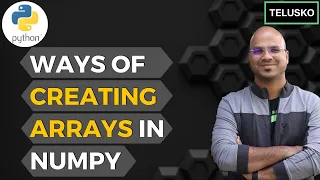 #29 Python Tutorial for Beginners | Ways of Creating Arrays in Numpy