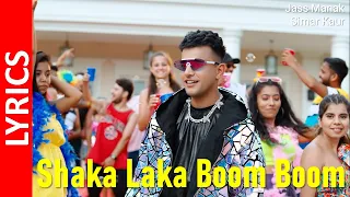 Shaka Laka Boom Boom : Jass Manak (Lyrics) | Nagma | Simar Kaur | Satti Dhillon | GK || HD