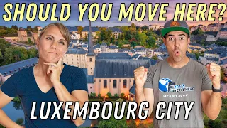 Luxembourg City | A Luxurious Fantasy or Is Real Life Possible?