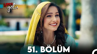 Yeni Gelin 51. Bölüm