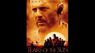 🎼 Tears of the Sun: Cameron Border (Hans Zimmer - Steve Jablobsky) Movie Theme Song Soundtrack OST